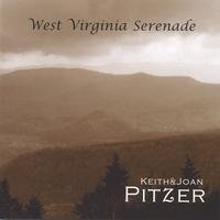 Keith & Joan Pitzer/West Virginia Serenade